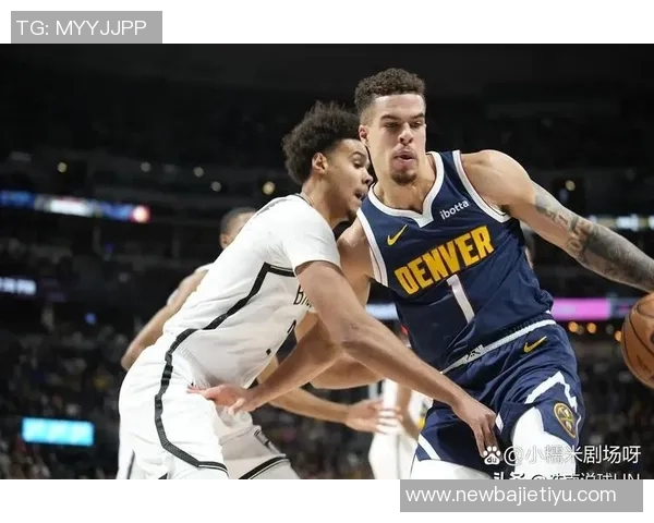 小迈克尔波特状态火热连续三场得分30篮网豪取三连胜